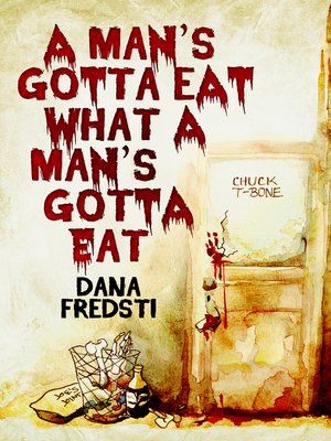 cover image of A Man's Gotta Eat What a Man's Gotta Eat